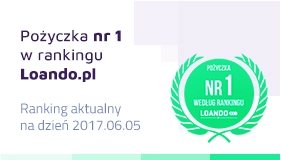 Pożyczka nr 1 w rankingu Loando.pl